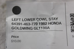 LEFT LOWER COWL STAY 64391-463-770 1982 HONDA GOLDWING GL1100A