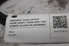 RESERVE TANK UPPER HOSE 95001-75008-60M 1982 HONDA GL500I SILVERWING
