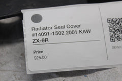 Radiator Seal Cover #14091-1502 2001 KAW ZX-9R