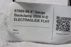 67689-04 4” Gauge Backclamp 2008 H-D ELECTRAGLIDE FLHT