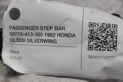 PASSENGER STEP BAR 50715-413-305 1982 HONDA GL500I SILVERWING