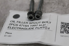 OIL FILLER SPOUT BOLT 2PCS 4718A 1997 H-D ELECTRAGLIDE FLHTC-I