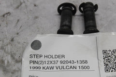 STEP HOLDER PIN (2) 12X37 92043-1358 1999 KAW VULCAN 1500