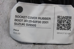 SOCKET COVER RUBBER BOOT 35125-02F00 2001 SUZUKI SV650S