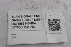 TURN SIGNAL LENS GASKET 33407-MB1-003 1983 HONDA VF750C MAGNA