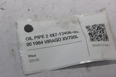 OIL PIPE 2 4X7-13406-00-00 1984 VIRAGO XV700L