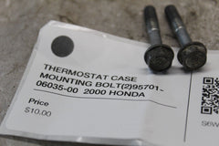 THERMOSTAT CASE MOUNTING BOLT (2) 95701-06035-00  2000 HONDA CBR600F4