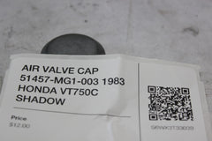 AIR VALVE CAP 51457-MG1-003 1983 HONDA VT750C SHADOW