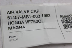 AIR VALVE CAP 51457-MB1-003 1983 HONDA VF750C MAGNA