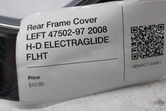 Rear Frame Cover LEFT 47502-97 2008 H-D ELECTRAGLIDE FLHT