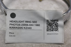 HEADLIGHT RING SEE PHOTOS 23006-044 1980 KAWASAKI KZ440