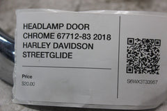 HEADLAMP DOOR CHROME 67712-83 2018 HARLEY DAVIDSON STREETGLIDE