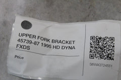 UPPER FORK BRACKET 45739-87 1995 HD DYNA FXDS