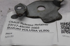 Clutch Release Retainer 23117-45C00 2003 SUZUKI VOLUSIA VL800