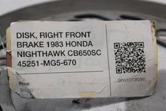 DISK, RIGHT FRONT BRAKE 1983 HONDA NIGHTHAWK CB650SC 45251-MG5-670