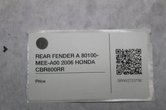 REAR FENDER A 80100-MEE-A00 2006 HONDA CBR600RR