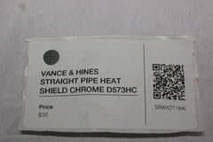 VANCE & HINES STRAIGHT PIPE HEAT SHIELD CHROME D573HC Harley Davidson