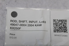 ROD, SHIFT, INPUT, L=63 49047-0004 2004 KAW KX250F