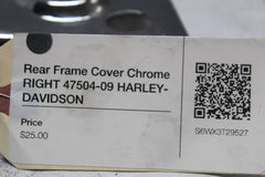 Rear Frame Cover Chrome RIGHT 47504-09 HARLEY-DAVIDSON