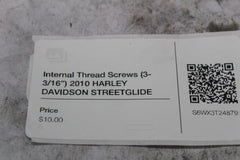 Internal Thread Screws (3-3/16”) 2010 HARLEY DAVIDSON STREETGLIDE 16478-85