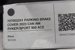 707002241 PARKING BRAKE COVER 2023 CAN AM RYKER SPORT 900 ACE