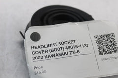 HEADLIGHT SOCKET COVER (BOOT) 49016-1137 2002 KAWASAKI ZX-6