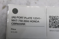(AI) PORT PLATE 12341-MAT-750 2006 HONDA CBR600RR