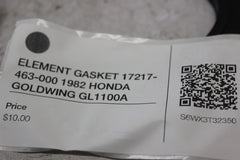 ELEMENT GASKET 17217-463-000 1982 HONDA GOLDWING GL1100A