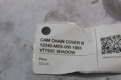 CAM CHAIN COVER B 12340-ME9-000 1983 VT750C SHADOW