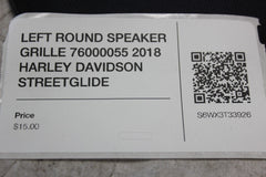 LEFT ROUND SPEAKER GRILLE 76000055 2018 HARLEY DAVIDSON STREETGLIDE