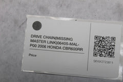 DRIVE CHAIN (MISSING MASTER LINK) 06405-MAL-P00 2006 HONDA CBR600RR