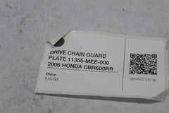 DRIVE CHAIN GUARD PLATE 11355-MEE-000 2006 HONDA CBR600RR