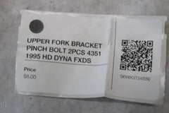 UPPER FORK BRACKET PINCH BOLT 2PCS 4351 1995 HD DYNA FXDS