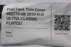 Fuel Tank Trim Cover #62775-08 2010 H-D ULTRA CLASSIC FLHTCU