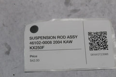 SUSPENSION ROD ASSY 46102-0008 2004 KAW KX250F