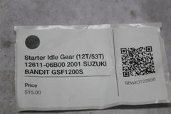 Starter Idle Gear (12T/53T) 12611-06B00 2001 SUZUKI BANDIT GSF1200S