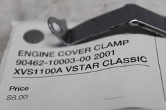 ENGINE COVER CLAMP 90462-10003-00 2001 XVS1100A VSTAR CLASSIC