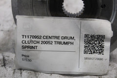T1170952 CENTRE DRUM, CLUTCH 20052 TRIUMPH SPRINT