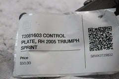 T2081603 CONTROL PLATE, RH 2005 TRIUMPH SPRINT