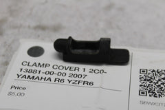 CLAMP COVER 1 2C0-13881-00-00 2007 YAMAHA R6 YZFR6