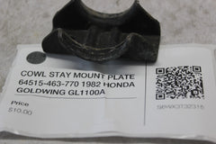 COWL STAY MOUNT PLATE 64515-463-770 1982 HONDA GOLDWING GL1100A