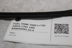 FUEL TANK TRIM L=720 53044-1203 1992 KAWASAKI ZX-6