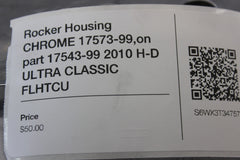 Rocker Housing CHROME 17573-99,on part 17543-99 2010 H-D ULTRA CLASSIC FLHTCU