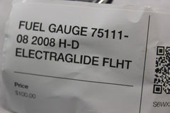 FUEL GAUGE 75111-08 2008 H-D ELECTRAGLIDE FLHT