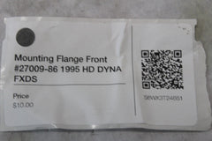 Mounting Flange Front #27009-86 1995 HD DYNA FXDS