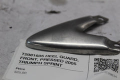 T2081605 HEEL GUARD, FRONT, PRESSED 2005 TRIUMPH SPRINT