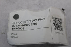 SPROCKET SPACER(43) 27531-16G00 2006 SV1000S