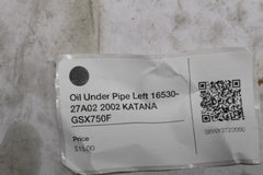 Oil Under Pipe Left 16530-27A02 2002 KATANA GSX750F