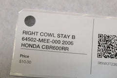 RIGHT COWL STAY B 64502-MEE-000 2006 HONDA CBR600RR