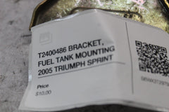 T2400486 BRACKET, FUEL TANK MOUNTING 2005 TRIUMPH SPRINT